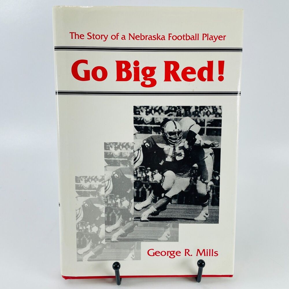 Go Big Red! George Mills SIGNED Hardcover Nebraska Cornhuskers Football Player